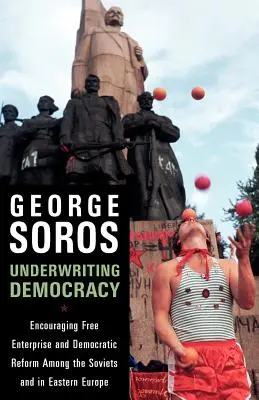Underwriting Democracy: Încurajarea liberei întreprinderi și a reformei democratice în rândul sovieticilor și în Europa de Est - Underwriting Democracy: Encouraging Free Enterprise and Democratic Reform Among the Soviets and in Eastern Europe