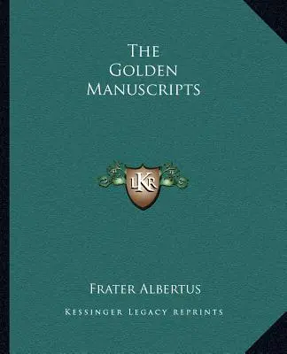Manuscrisele de aur - The Golden Manuscripts