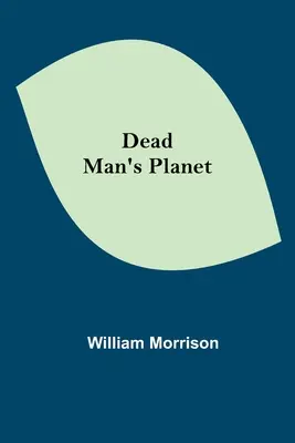 Planeta omului mort - Dead Man's Planet
