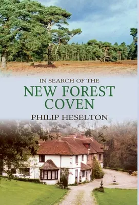 În căutarea Coven-ului din New Forest - In Search of the New Forest Coven