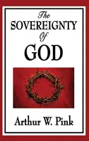 Suveranitatea lui Dumnezeu - The Sovereignty of God