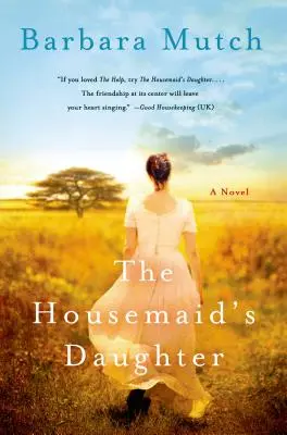 Fiica menajerei - The Housemaid's Daughter