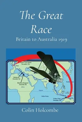 Marea cursă: Marea Britanie către Australia 1919 - The Great Race: Britain to Australia 1919