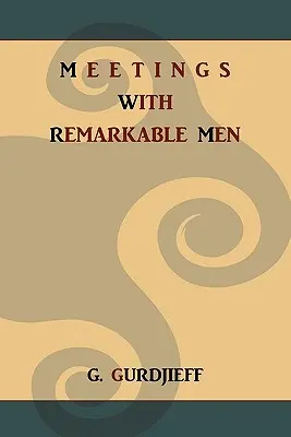 Întâlniri cu oameni remarcabili - Meetings with Remarkable Men