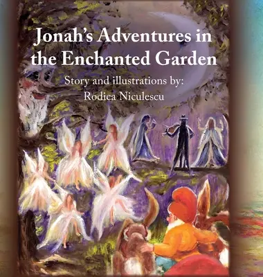Aventurile lui Jonah în grădina fermecată - Jonah's Adventures in the Enchanted Garden