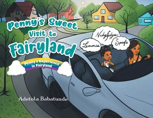 Dulcea vizită a lui Penny în Fairyland: Experiența lui Penny în Țara Zânelor - Penny's Sweet Visit to Fairyland: Penny's Experience in Fairyland