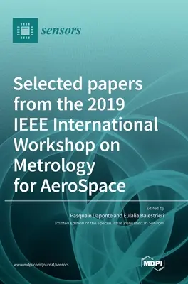 Lucrări selectate de la 2019 IEEE International Workshop on Metrology for AeroSpace - Selected papers from the 2019 IEEE International Workshop on Metrology for AeroSpace