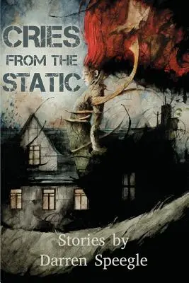 Strigăte din statică - Cries from the Static