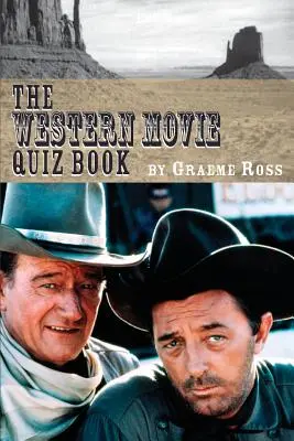 Cartea cu teste pentru filmele western - The Western Movie Quiz Book