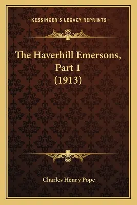 The Haverhill Emersons, Partea 1 (1913) - The Haverhill Emersons, Part 1 (1913)