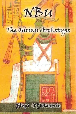 Arhetipul Osirian - The Osirian Archtype