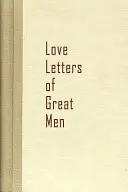 Scrisori de dragoste ale marilor bărbați - Love Letters of Great Men