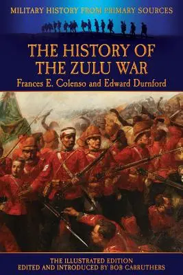 Istoria războiului Zulu - The History of the Zulu War