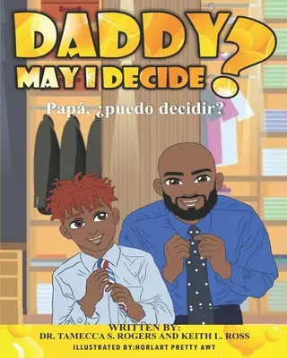 Tată, pot să decid eu? - Daddy May I Decide