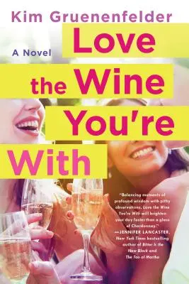 Iubește vinul cu care ești - Love the Wine You're with