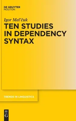 Zece studii în sintaxa dependenței - Ten Studies in Dependency Syntax