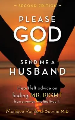 Te rog, Doamne, trimite-mi un soț: Ediția a doua - Please God Send Me A Husband: Second Edition
