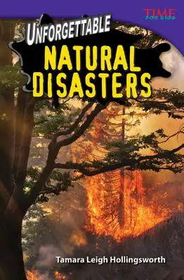 Dezastre naturale de neuitat - Unforgettable Natural Disasters