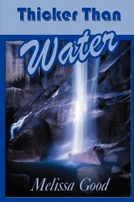 Mai gros decât apa - Thicker Than Water