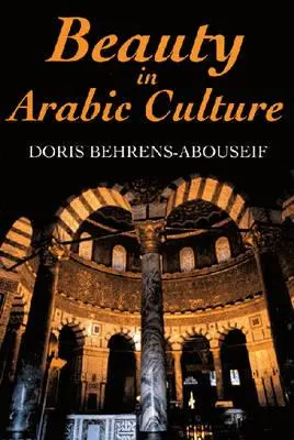 Frumusețea în cultura arabă - Beauty in Arabic Culture