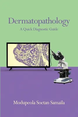Dermatopatologie: Un ghid de diagnostic rapid - Dermatopathology: A Quick Diagnostic Guide
