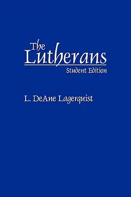 Lutherani: Student Edition - Lutherans: Student Edition