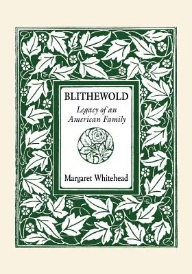 Blithewold: Moștenirea unei familii americane - Blithewold: Legacy of an American Family