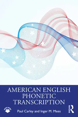 Transcrierea fonetică a englezei americane - American English Phonetic Transcription