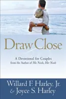 Draw Close: Un devoțional pentru cupluri - Draw Close: A Devotional for Couples