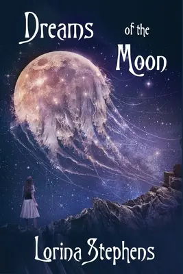 Vise de lună - Dreams of the Moon