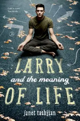 Larry and the Meaning of Life (Larry și sensul vieții) - Larry and the Meaning of Life