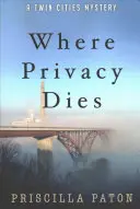 Unde moare intimitatea - Where Privacy Dies