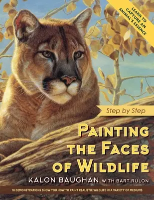 Pictarea fețelor animalelor sălbatice: Pas cu pas - Painting the Faces of Wildlife: Step by Step