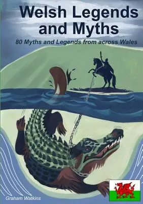 Legende și mituri galeze - Welsh Legends and Myths