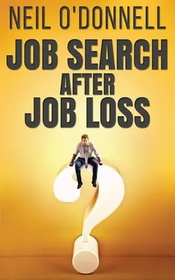 Căutarea unui loc de muncă după pierderea locului de muncă - Job Search After Job Loss