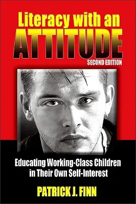 Literacy with an Attitude, ediția a doua - Literacy with an Attitude, Second Edition