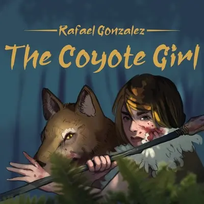 Fata Coiotului - The Coyote Girl