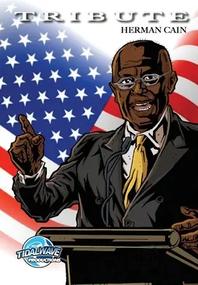 Omagiu: Herman Cain - Tribute: Herman Cain