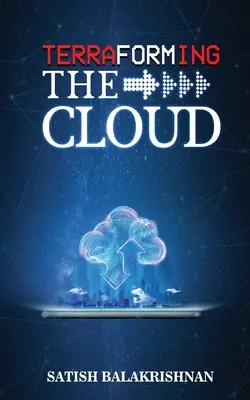 Terraformarea norului - Terraforming the Cloud