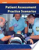 Scenarii practice de evaluare a pacientului - Patient Assessment Practice Scenarios