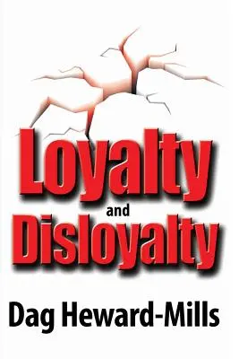 Loialitate și lipsă de loialitate - Loyalty and Disloyalty