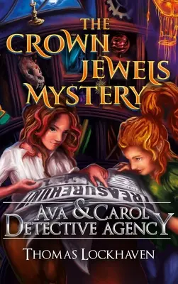 Ava & Carol Detective Agency: Misterul bijuteriilor coroanei - Ava & Carol Detective Agency: The Crown Jewels Mystery