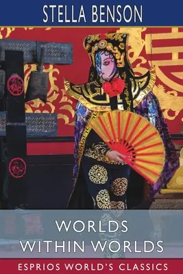 Lumi în lumi (Esprios Classics) - Worlds Within Worlds (Esprios Classics)