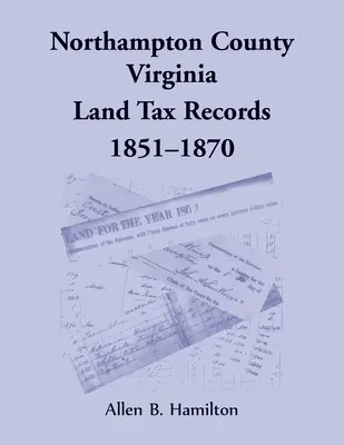 Județul Northampton, Virginia Înregistrări privind impozitul pe teren, 1851-1870 - Northampton County, Virginia Land Tax Records, 1851-1870