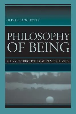 Filosofia ființei: Un eseu reconstructiv în metafizică - Philosophy of Being: A Reconstructive Essay in Metaphysics
