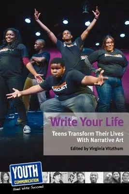Scrie-ți viața: Adolescenții își transformă viețile cu ajutorul artei narative - Write Your Life: Teens Transform Their Lives with Narrative Art