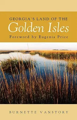 Georgia's Land of the Golden Isles, REV. Ed.