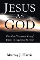 Iisus ca Dumnezeu - Jesus as God