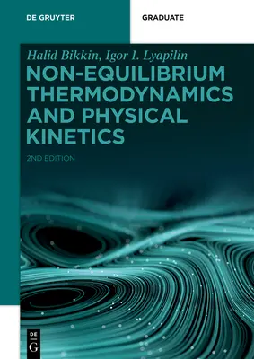 Termodinamică în non-echilibru și cinetică fizică - Non-equilibrium Thermodynamics and Physical Kinetics