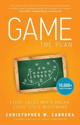 Game the Plan: Visul fiecărui reprezentant de vânzări; coșmarul fiecărui director financiar - Game the Plan: Every Sales Rep's Dream; Every CFO's Nightmare